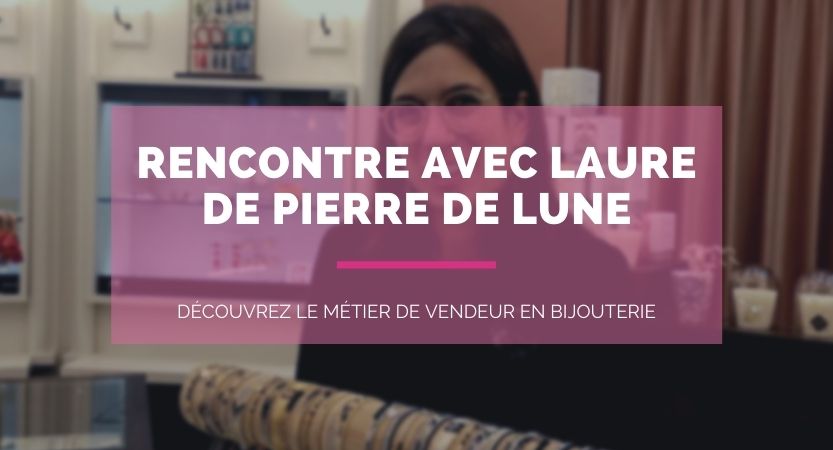 You are currently viewing Rencontre avec Laure de la boutique Pierre de Lune